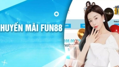 Khuyến mãi Fun88 - cơ hội vàng nhận ngàn cơ hội gia tăng 100% vốn trải nghiệm