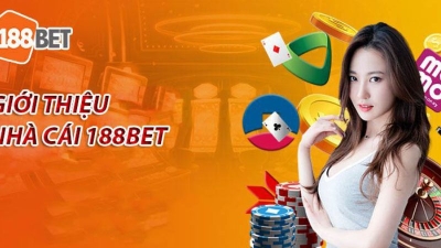 188Bet - Nhà cái cá cược online sở hữu kho game hiện đại nhất