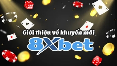 Khuyến mãi 8xbet - Ưu đãi cực khủng cho cược thủ năm 2025