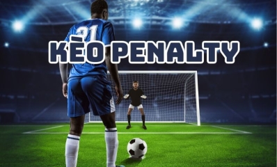 Kèo penalty - Cách tính kèo và kinh nghiệm soi kèo pen chuẩn